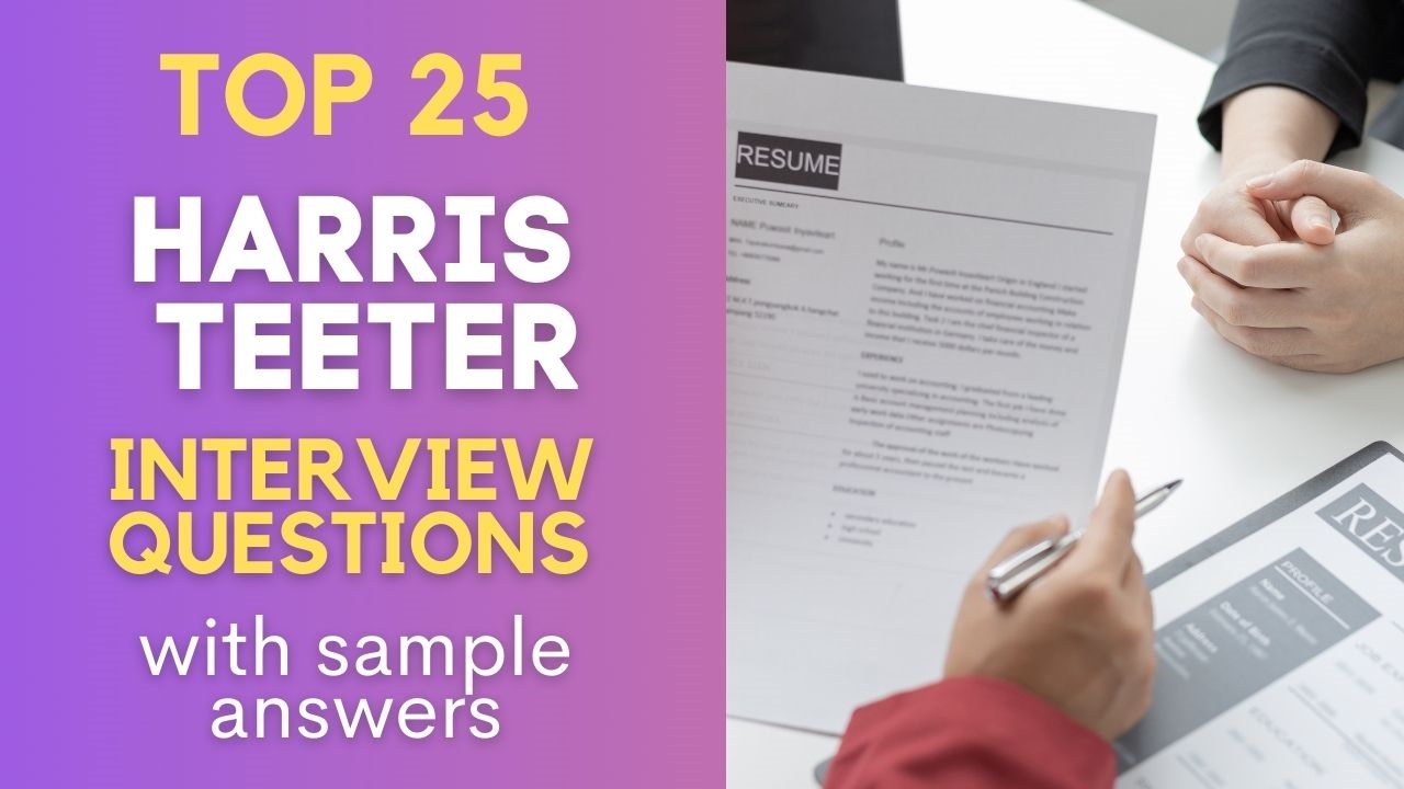 Harris Teeter Interview Questions and Answers