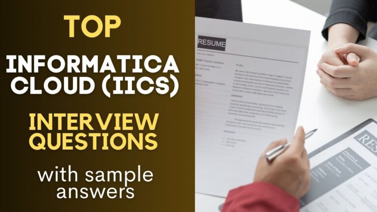 Informatica Cloud (IICS) Interview Questions & Answers