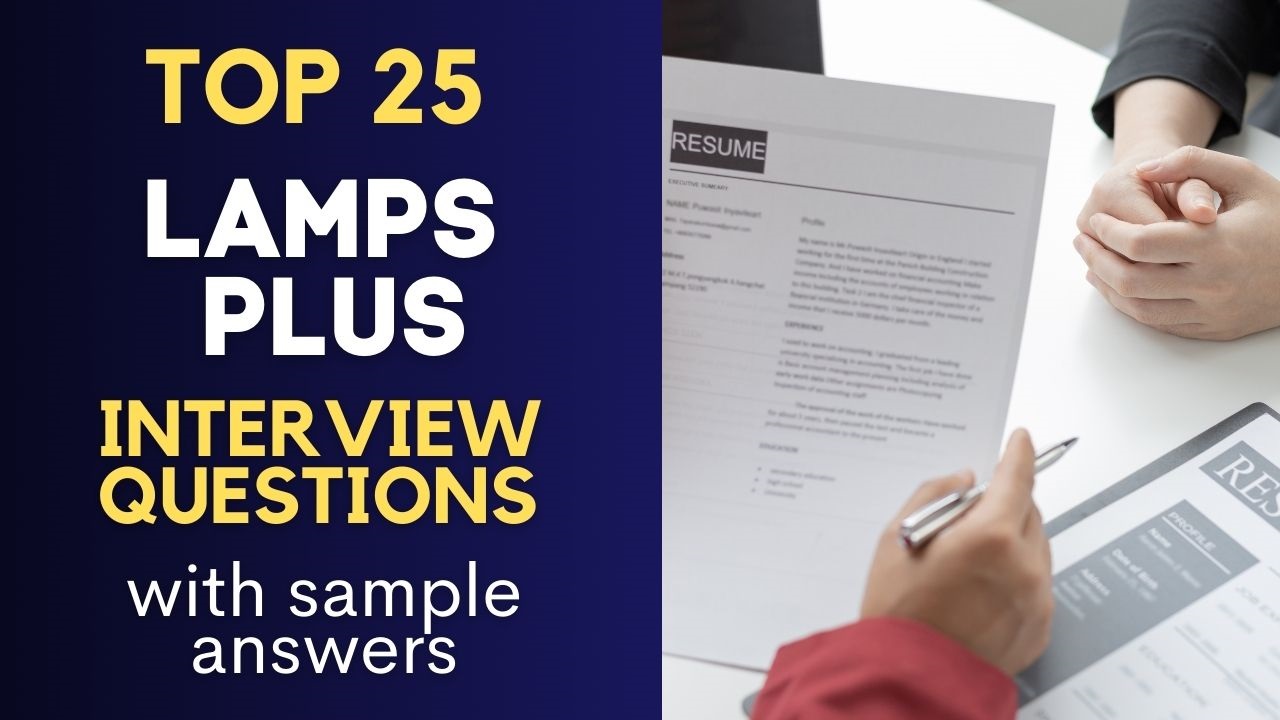 Lamps Plus Interview Questions and Answers