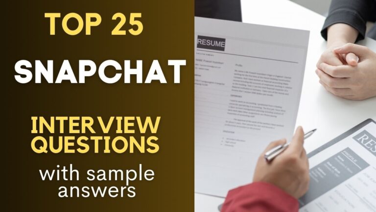 Snapchat Interview Questions and Answers